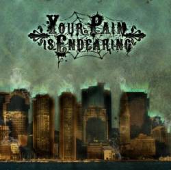 Your Pain Is Endearing